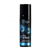 Гель для массажа ORGIE Sexy Vibe Liquid Vibrator с эффектом вибрации - 15 мл. - ORGIE - купить с доставкой в Махачкале