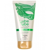 Интимный гель на водной основе Lube Tube Nature - 150 мл. - ORGIE - купить с доставкой в Махачкале