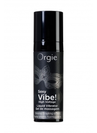 Гель для массажа ORGIE Sexy Vibe High Voltage с эффектом вибрации - 15 мл. - ORGIE - купить с доставкой в Махачкале
