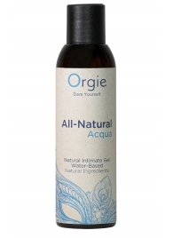 Интимный гель на водной основе Orgie All-Natural Acqua - 150 мл. - ORGIE - купить с доставкой в Махачкале