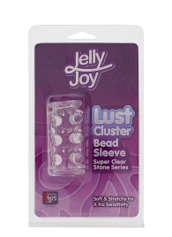 Прозрачная насадка на пенис с шипами и бугорками JELLY JOY LUST CLUSTER CLEAR - Dream Toys - в Махачкале купить с доставкой