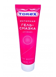 Гель-смазка на водной основе For Women - 100 мл. - Torex - купить с доставкой в Махачкале