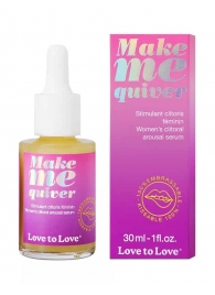 Возбуждающие капли для клитора Make Me Quiver - 30 мл. - Love to Love - купить с доставкой в Махачкале