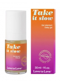 Пролонгирующий гель для мужчин Take It Slow - 30 мл. - Love to Love - купить с доставкой в Махачкале