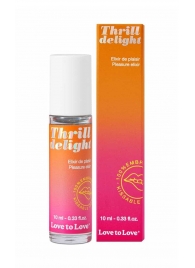 Возбуждающий гель Thrill Delight - 10 мл. - Love to Love - купить с доставкой в Махачкале